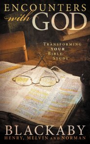 Encounters with God: Transforming Your Bible Study 