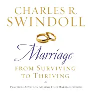 Marriage: From Surviving to Thriving