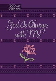 God Is Always with Me: 365 Daily Devotions