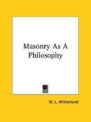 Masonry As A Philosophy