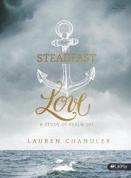 Steadfast Love - Bible Study Book