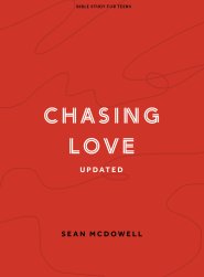 Chasing Love - Teen Bible Study Book