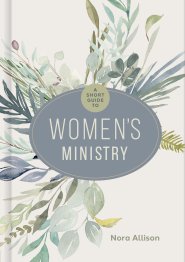 Short Guide to Women's Ministry