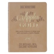 Apples of Gold 366 Daily Devotions for Women to Refresh Your Spirit, Taupe Faux Leather, Daily Words of Wisdom to Refresh Your Spirit and Inspire a Healthy Lifestyle