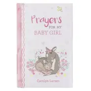 Kid Book Prayers for My Baby Girl Padded Hardcover