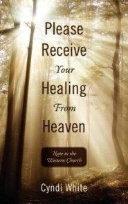 Please Receive Your Healing from Heaven