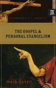 The Gospel and Personal Evangelism