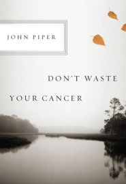 Don't Waste Your Cancer