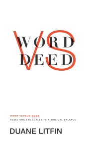 Word versus Deed