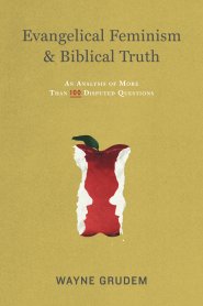 Evangelical Feminism And Biblical Truth