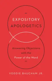 Expository Apologetics