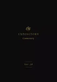 ESV Expository Commentary