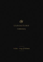 ESV Expository Commentary