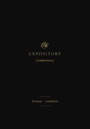 ESV Expository Commentary