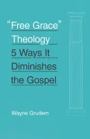 "Free Grace" Theology