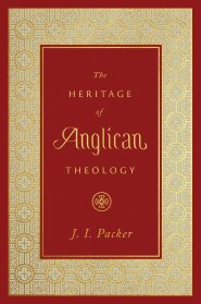 The Heritage of Anglican Theology