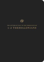 ESV Scripture Journal: 1-2 Thessalonians