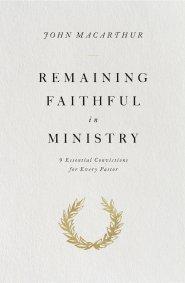 Remaining Faithful in Ministry