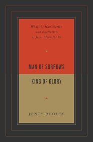 Man of Sorrows, King of Glory