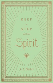 Keep in Step with the Spirit