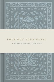 Pour Out Your Heart Prayer Journal