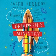 Keeping Your Children's Ministry on Mission