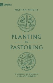 Planting by Pastoring