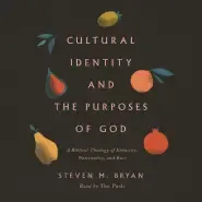 Cultural Identity and the Purposes of God