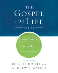 The Gospel & Adoption