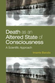 Death as an Altered State of Consciousness: A Scientific Approach