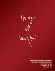 Living Crazy Love Participant's Guide