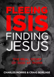 Fleeing ISIS Finding Jesus