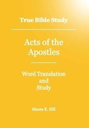 True Bible Study - Acts Of The Apostles