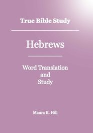 True Bible Study - Hebrews