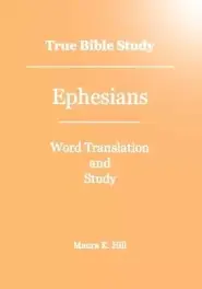 True Bible Study - Ephesians