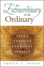 The Extraordinary in the Ordinary