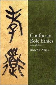 Confucian Role Ethics: A Vocabulary