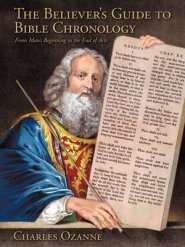 Believers Guide To Bible Chronology