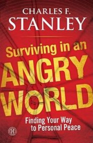 Surviving in an Angry World