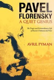 Pavel Florensky: A Quiet Genius