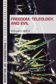 Freedom, Teleology, and Evil