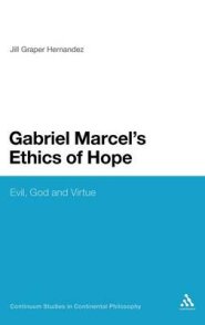 Gabriel Marcel's Ethics of Hope