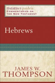 Hebrews (Paideia: Commentaries on the New Testament) [eBook]