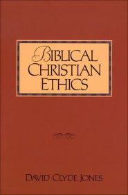 Biblical Christian Ethics [eBook]