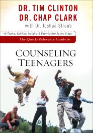 The Quick-Reference Guide to Counseling Teenagers [eBook]