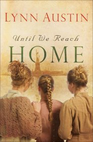 Until We Reach Home [eBook]