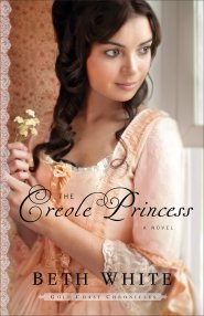 The Creole Princess (Gulf Coast Chronicles Book #2) [eBook]