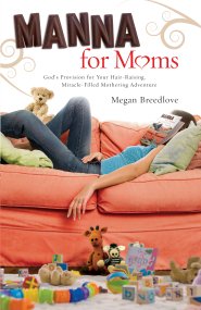 Manna for Moms [eBook]