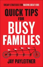 Quick Tips for Busy Families