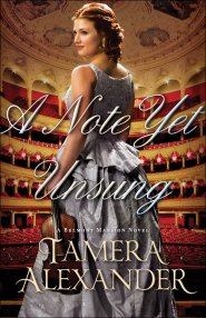 A Note Yet Unsung (A Belmont Mansion Novel Book #3)